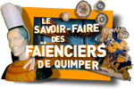 Le savoir-faire des faïenciers de Quimper